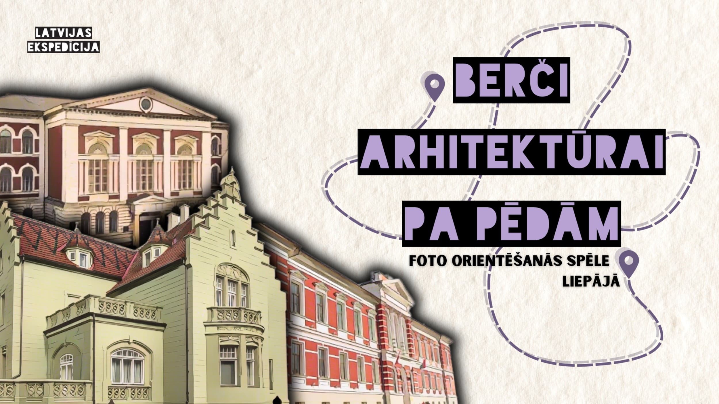 Foto orientēšanās spēle Liepājā: Berči arhitektūrai pa pēdām